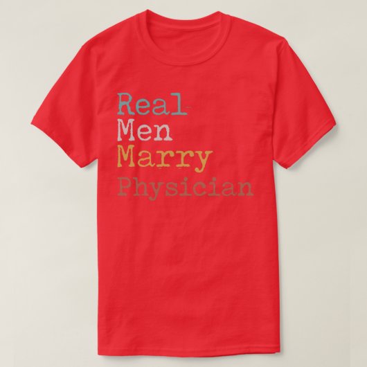 Echte Mannen Marry Physician T-shirt (Design voorkant)