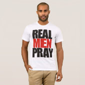 Echte Mannen Pray-Shirten T-shirt (Voorkant volledig)