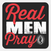 Echte Mannen Pray Vierkante Sticker (Voorkant)