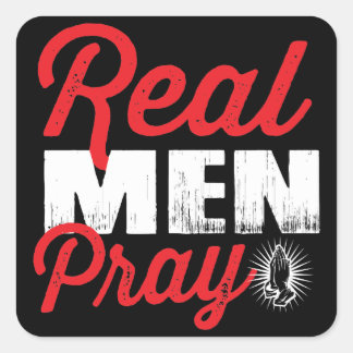 Echte Mannen Pray Vierkante Sticker