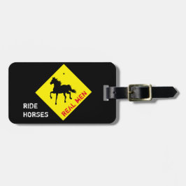 Echte Mannen Rijden op Paarden & Feest / Rodeo Bag Bagagelabel