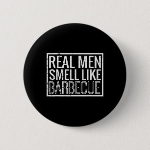 Echte Mannen Ruiken Naar Barbecue Funny Bbq Grill Ronde Button 5,7 Cm