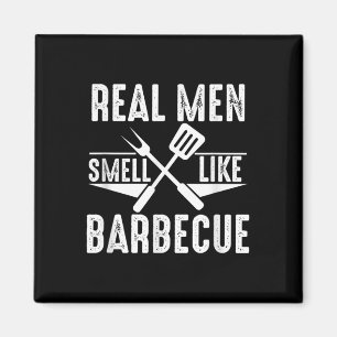 Echte Mannen ruiken naar barbecue Funny BBQ Grilli Magneet