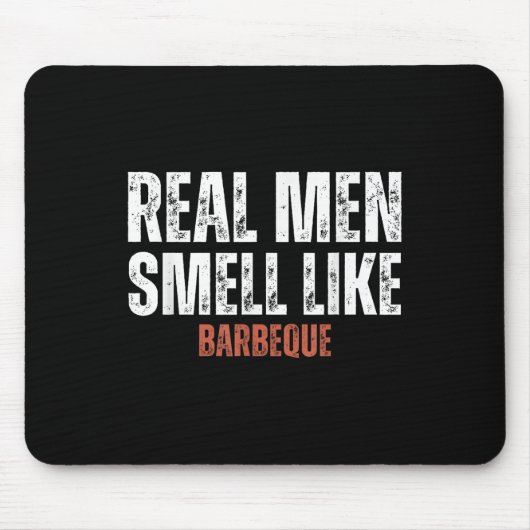 Echte Mannen ruiken naar barbecue Funny BBQ Grilli Muismat (Voorkant)