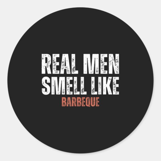 Echte Mannen ruiken naar barbecue Funny BBQ Grilli Ronde Sticker (Voorkant)