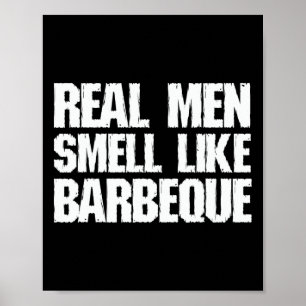 Echte Mannen Ruiken Naar Barbecue Grillen Bbq Vade Poster