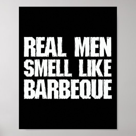 Echte Mannen Ruiken Naar Barbecue Grillen Bbq Vade Poster (Voorkant)