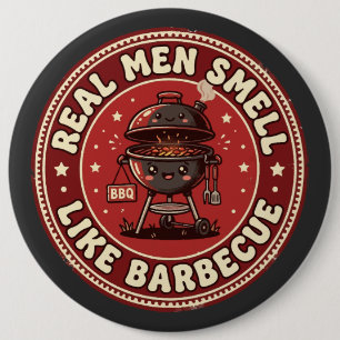 Echte Mannen Ruiken Naar Barbecue   Retro Grillen  Ronde Button 6,0 Cm