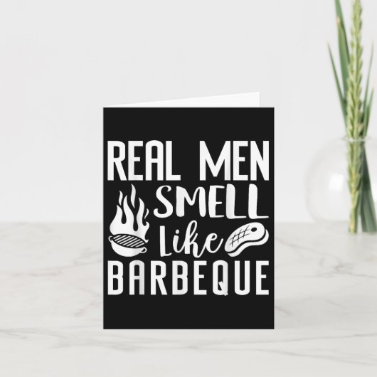 Echte Mannen ruiken naar BBQ Barbeque Funny Grilli Kaart (Voorkant)