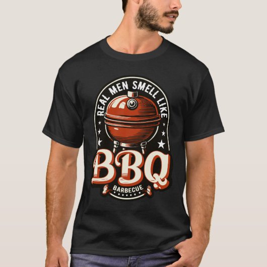 Echte Mannen ruiken naar BBQ Barbeque Grill T-shirt (Voorkant)