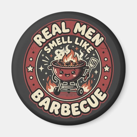 Echte Mannen Ruiken Naar BBQ | Grappig Geschenk vo Magneet (Voorkant)