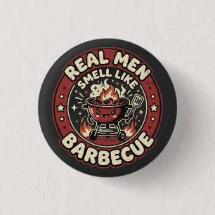 Echte mannen ruiken naar BBQ Grappig geschenk vo Ronde Button 3,2 Cm