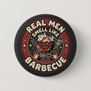 Echte Mannen Ruiken Naar BBQ   Grappig Geschenk vo Ronde Button 5,7 Cm
