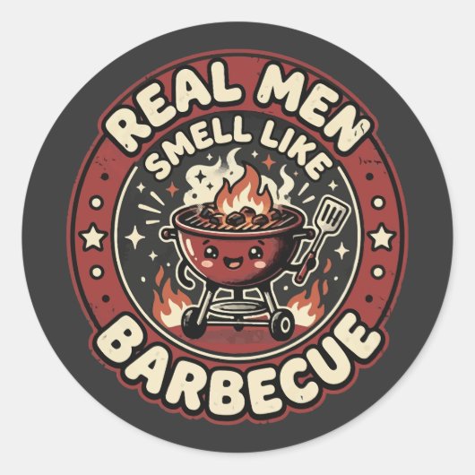 Echte mannen ruiken naar BBQ | Grappig geschenk vo Ronde Sticker (Voorkant)
