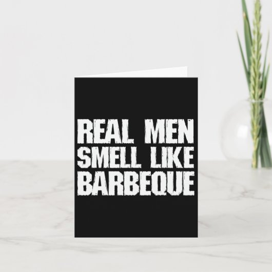 Echte Mannen ruiken naar Byrbeque grillen BBQ Dad Kaart (Voorkant)
