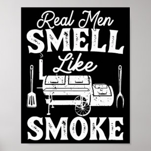 Echte Mannen Ruiken Naar Rook - Pitmaster Bbq Smok Poster
