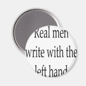 Echte Mannen schrijven met de linkerhand Magneet (Voorkant / Achterkant)