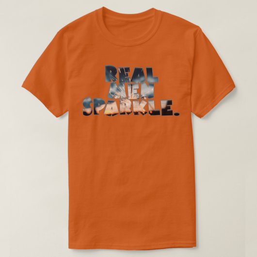 Echte Mannen Sparkle T-shirt (Design voorkant)