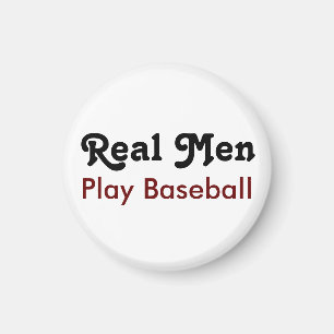 Echte Mannen spelen honkbal Magneet