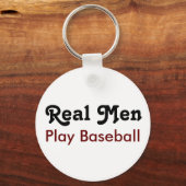Echte mannen spelen honkbal sleutelhanger (Voorkant)
