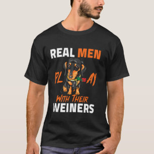 Echte Mannen spelen met hun Weiners Funny Dachshun T-shirt