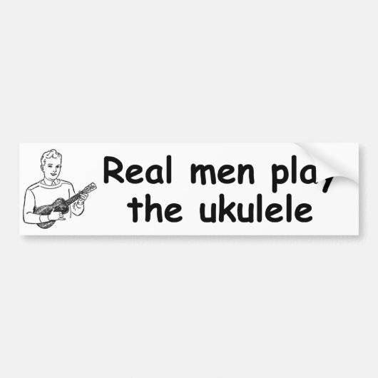 Echte mannen spelen ukulele bumpersticker (Voorkant)