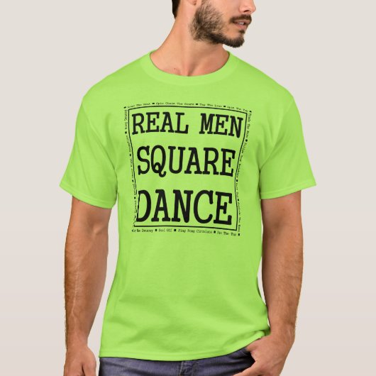 Echte Mannen Square Dance T-shirt (Voorkant)