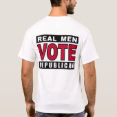 Echte Mannen Stemming republikein T-shirt (Achterkant)