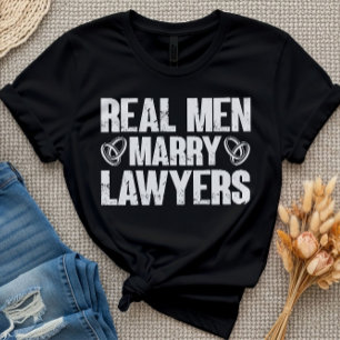 Echte Mannen Trouwen Advocaten Vrouw Grappig Advoc T-shirt