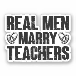 Echte Mannen Trouwen Leraren Grappig Sarcastisch L Sticker