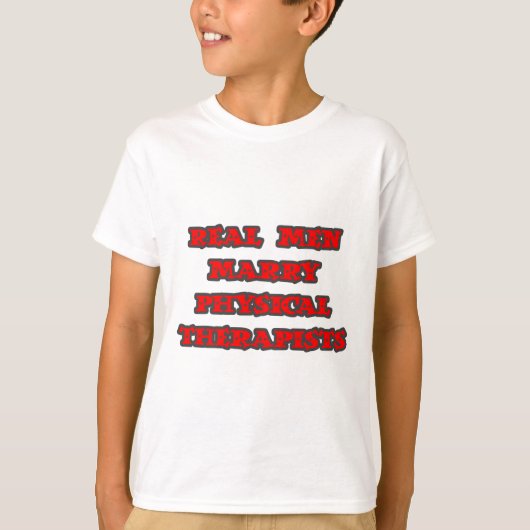 Echte Mannen trouwen met fysiotherapeuten T-shirt (Voorkant)