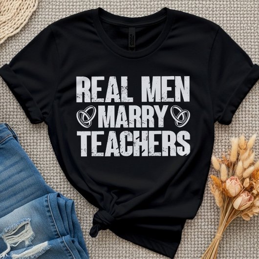 Echte mannen trouwen met leraren Funny sarcasme le T-shirt