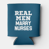 Echte mannen trouwen Verpleegkundigen grappig geze Blikjeskoeler (Voorkant)