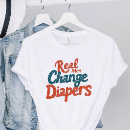 Echte mannen verschonen luiers Grappige nieuwe vad T-shirt