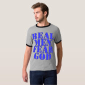 Echte Mannen vrezen God T-shirt (Voorkant volledig)