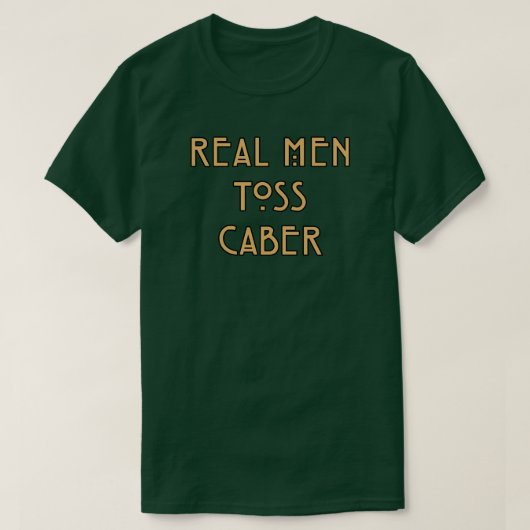 Echte Mannen Wippen Caber T-shirt (Design voorkant)