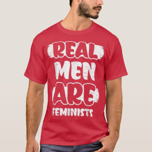Echte Mannen zijn feministen 5166 T-shirt