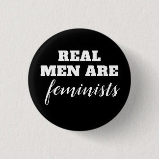 Echte Mannen zijn feministen Ronde Button 3,2 Cm