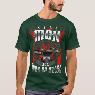 Echte Mannen zijn gemaakt van staal T-shirt