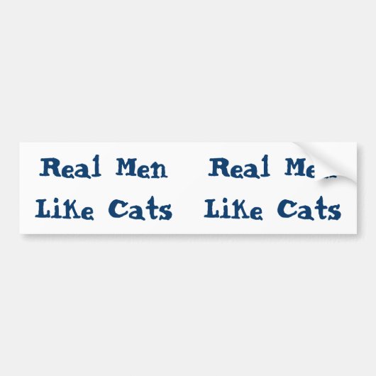 Echte Mannen zoals katten A Bumpersticker (Voorkant)