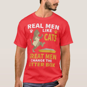 Echte Mannen zoals katten Grote Mannen veranderen  T-shirt