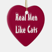 Echte Mannen zoals kattenversiering Keramisch Ornament (Rechts)