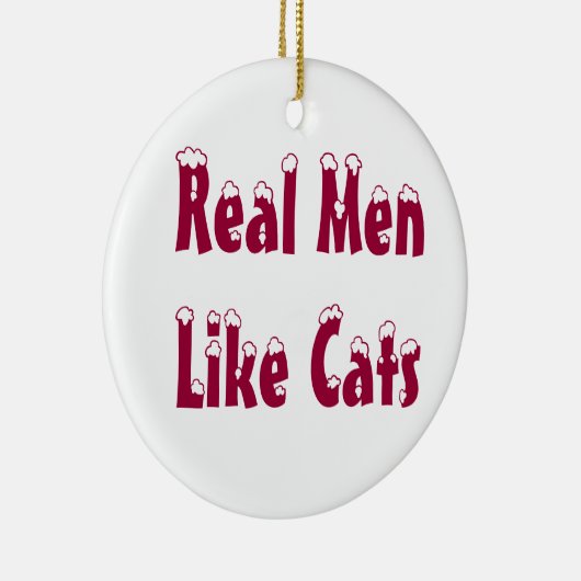 Echte Mannen zoals kattenversiering Keramisch Ornament (Rechts)