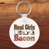 Echte Meisjes Eten Bacon Sleutelhanger (Voorkant)
