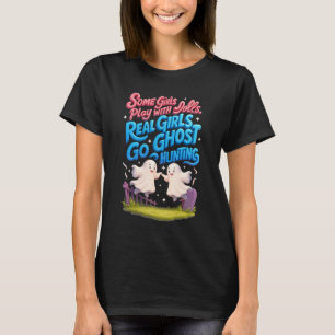 Echte Meisjes Gaan Spookjacht spoken Paranormaal O T-shirt