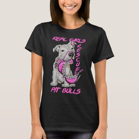 Echte Meisjes Redding Pit Bulls T-shirt (Voorkant)