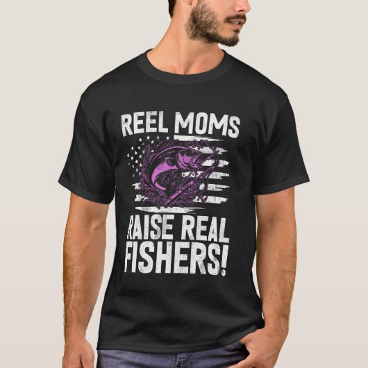 Echte Moeders Brengen Echte Vissers Groot! Vissend T-shirt (Voorkant)