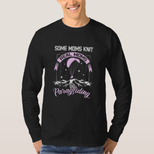 Echte moeders gaan paragliden t-shirt