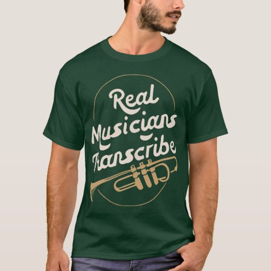 Echte muzikanten transcriberen jazz t-shirt (Voorkant)