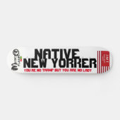 ECHTE NEW YORKER Skateboard (Horizontaal)